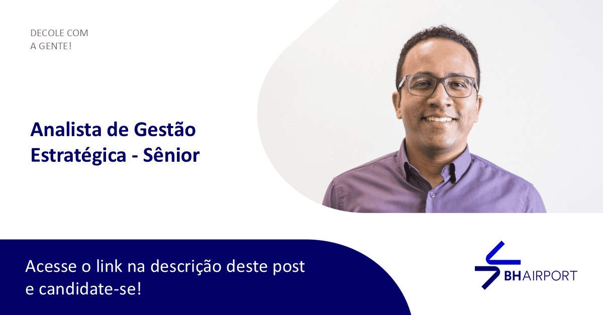 BH Airport | Analista de Gestão Estratégica - Sênior