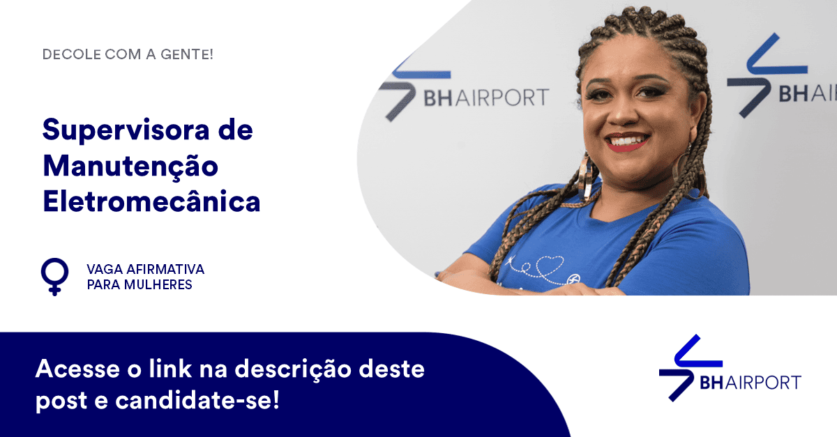 BH Airport | Supervisora de Manutenção Eletromecânica